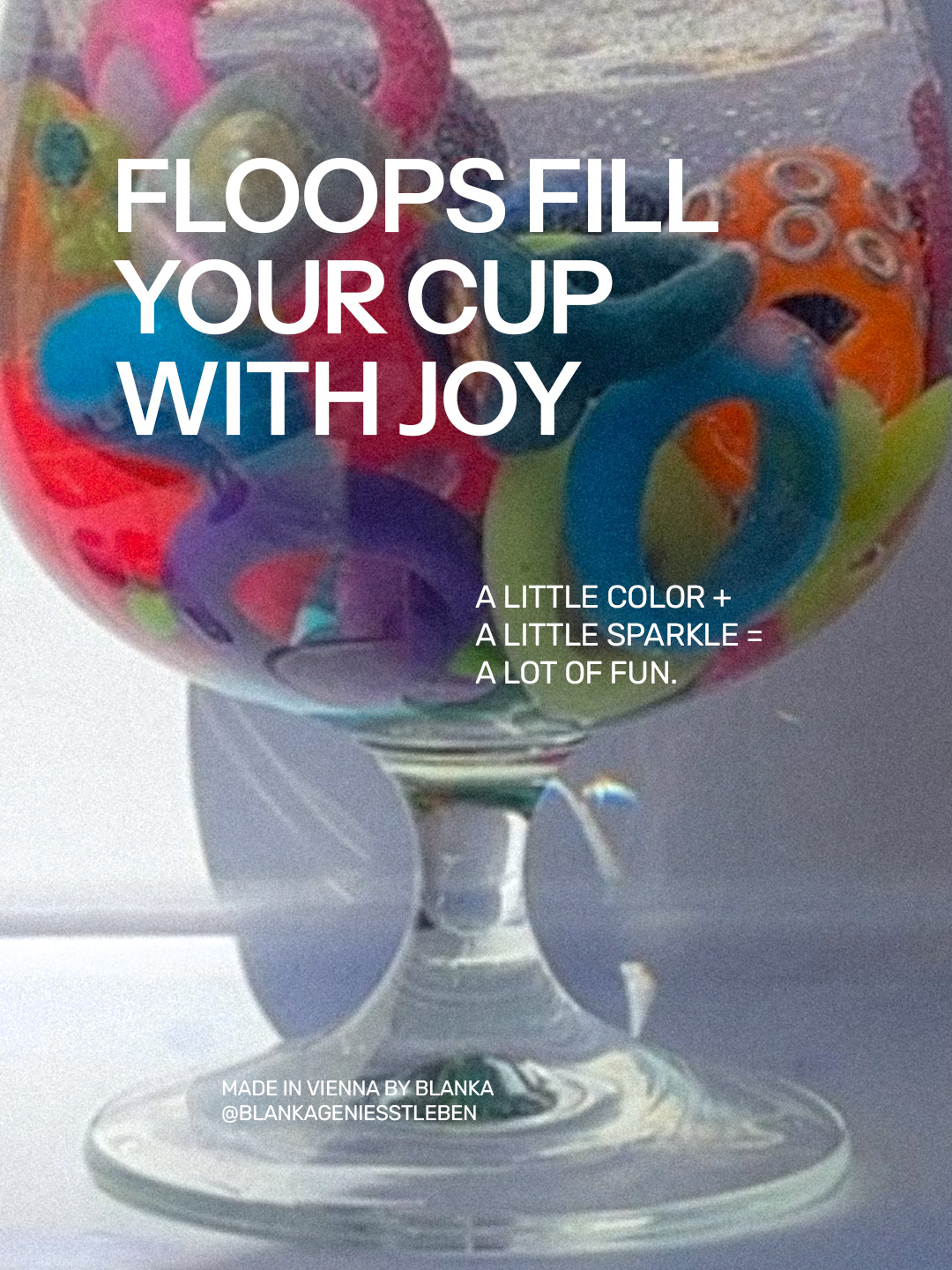 Floops campaign: Floops fill your cup with joy